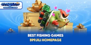 Best Fishing Games – 599JILI Homepage
