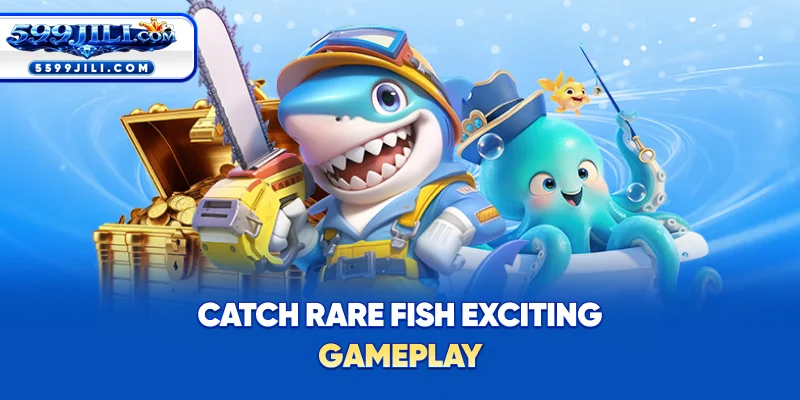 Catch Rare Fish – Exciting Gameplay