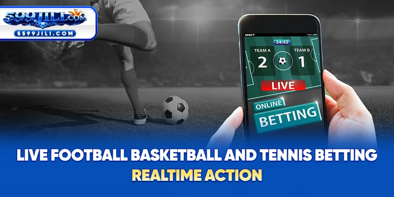 Live Football, Basketball & Tennis Betting – Real-Time Action
