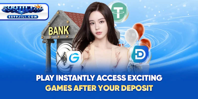 Play Instantly – Access Exciting Games After Your Deposit